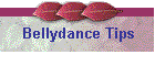 Bellydance Tips